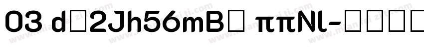 03 d＄2Jh56mB＄ ππNl字体转换